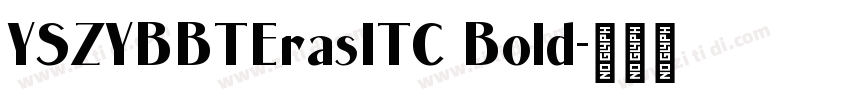 YSZYBBTErasITC Bold字体转换